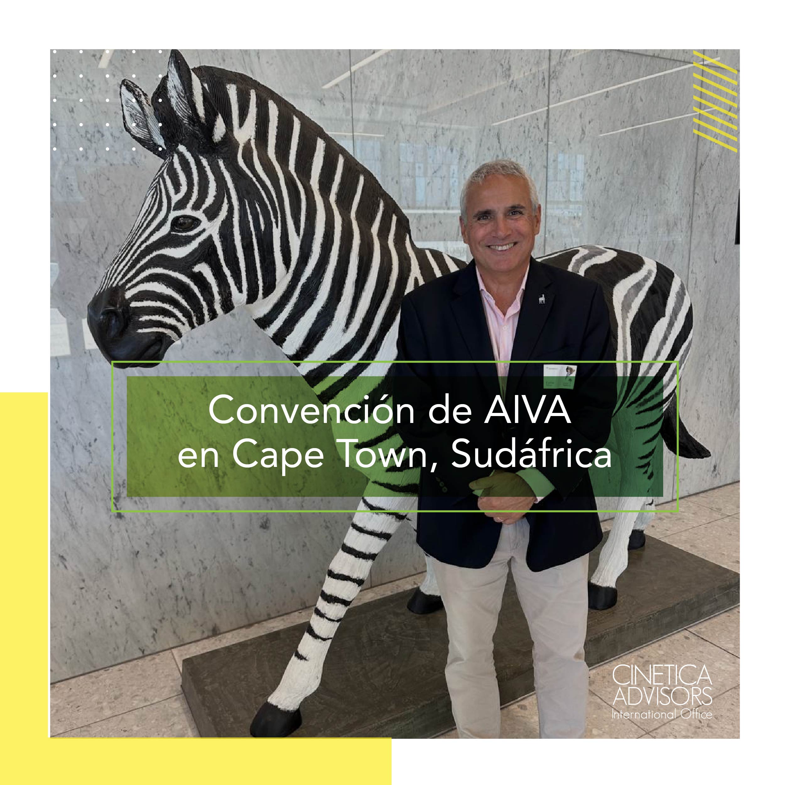 Cinética Advisors presente en la convención de AIVA en Cape Town, Sudáfrica